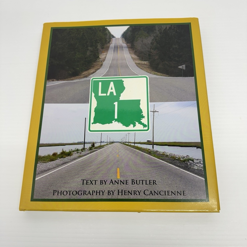 Louisiana Hwy. 1 by Anne Butler (2010, Hardcover) Autographed Bayou